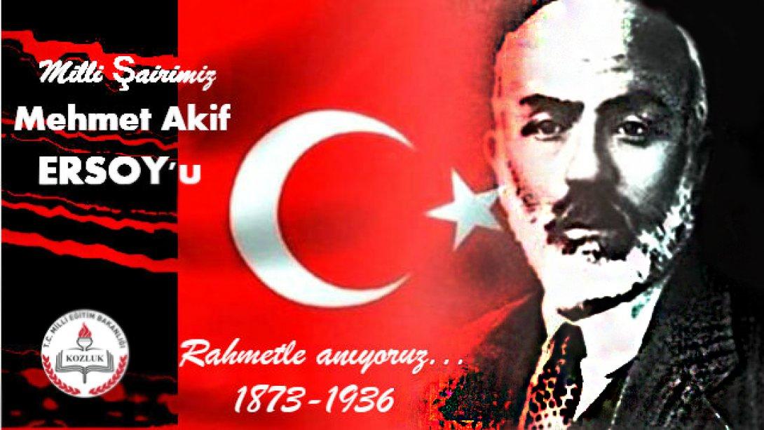 İstiklal Şairimiz Mehmet Akif Ersoyu Vefatının 82. Yıl Dönümünde Rahmet ve Minnetle Anıyoruz.